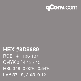 カラーコード: HEX #8D8889 | qconv.com
