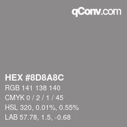 Color code: HEX #8D8A8C | qconv.com