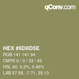 カラーコード: HEX #8D8D5E | qconv.com