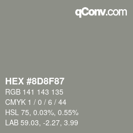 Color code: HEX #8D8F87 | qconv.com