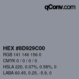 Color code: HEX #8D929C00 | qconv.com