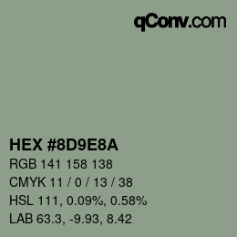 颜色代码: HEX #8D9E8A | qconv.com
