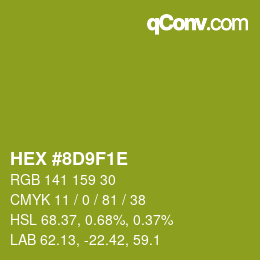 カラーコード: HEX #8D9F1E | qconv.com