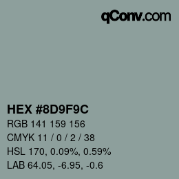 カラーコード: HEX #8D9F9C | qconv.com