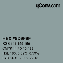 Color code: HEX #8D9F9F | qconv.com