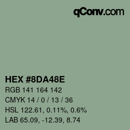 カラーコード: HEX #8DA48E | qconv.com