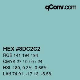 カラーコード: HEX #8DC2C2 | qconv.com