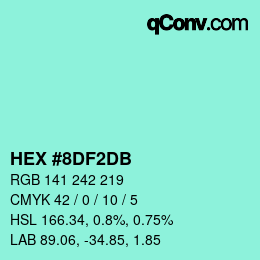 カラーコード: HEX #8DF2DB | qconv.com