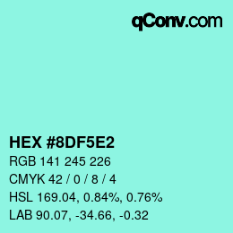 Code couleur: HEX #8DF5E2 | qconv.com