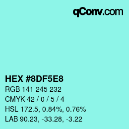 カラーコード: HEX #8DF5E8 | qconv.com
