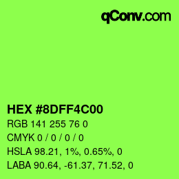 Farbcode: HEX #8DFF4C00 | qconv.com