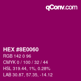Code couleur: HEX #8E0060 | qconv.com