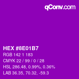 颜色代码: HEX #8E01B7 | qconv.com