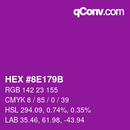 カラーコード: HEX #8E179B | qconv.com