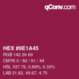 カラーコード: HEX #8E1A45 | qconv.com