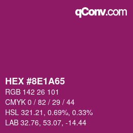 カラーコード: HEX #8E1A65 | qconv.com