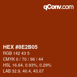 カラーコード: HEX #8E2B05 | qconv.com