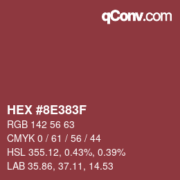 カラーコード: HEX #8E383F | qconv.com