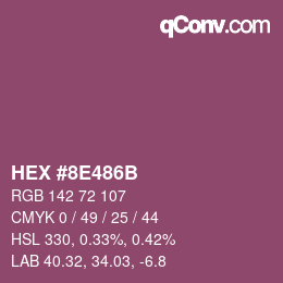 カラーコード: HEX #8E486B | qconv.com