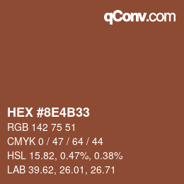 カラーコード: HEX #8E4B33 | qconv.com