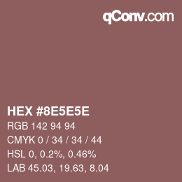 Color code: HEX #8E5E5E | qconv.com