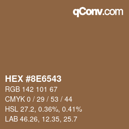 颜色代码: HEX #8E6543 | qconv.com
