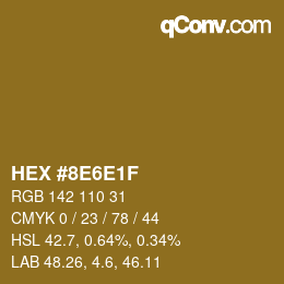 カラーコード: HEX #8E6E1F | qconv.com