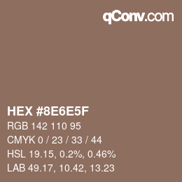 Farbcode: HEX #8E6E5F | qconv.com