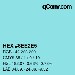 カラーコード: HEX #8EE2E5 | qconv.com