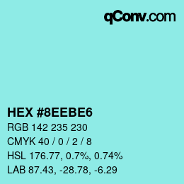 Color code: HEX #8EEBE6 | qconv.com