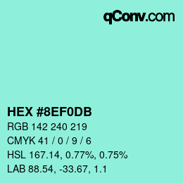 カラーコード: HEX #8EF0DB | qconv.com