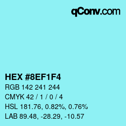 Color code: HEX #8EF1F4 | qconv.com