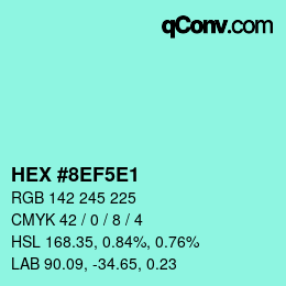 Color code: HEX #8EF5E1 | qconv.com