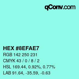 Farbcode: HEX #8EFAE7 | qconv.com