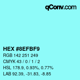 Color code: HEX #8EFBF9 | qconv.com