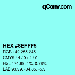 Color code: HEX #8EFFF5 | qconv.com