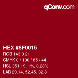 カラーコード: HEX #8F0015 | qconv.com