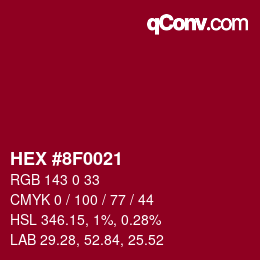 カラーコード: HEX #8F0021 | qconv.com