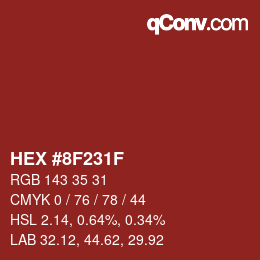 颜色代码: HEX #8F231F | qconv.com