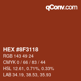 カラーコード: HEX #8F3118 | qconv.com