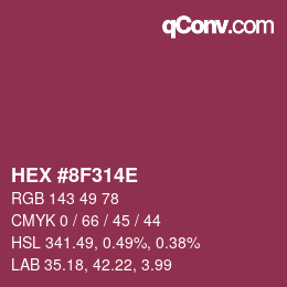カラーコード: HEX #8F314E | qconv.com