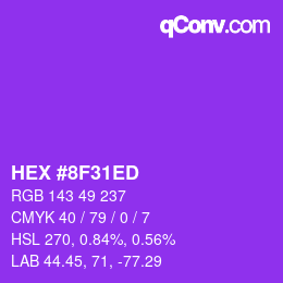 カラーコード: HEX #8F31ED | qconv.com