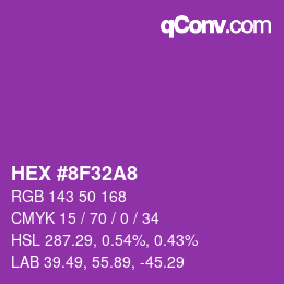 カラーコード: HEX #8F32A8 | qconv.com