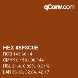 カラーコード: HEX #8F3C0E | qconv.com