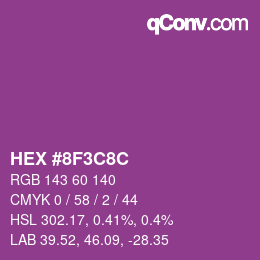 カラーコード: HEX #8F3C8C | qconv.com