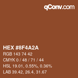 カラーコード: HEX #8F4A2A | qconv.com