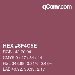 カラーコード: HEX #8F4C5E | qconv.com