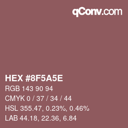 カラーコード: HEX #8F5A5E | qconv.com