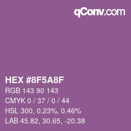 カラーコード: HEX #8F5A8F | qconv.com