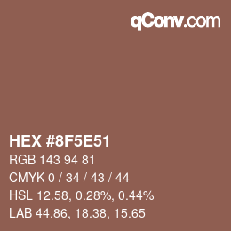 Color code: HEX #8F5E51 | qconv.com